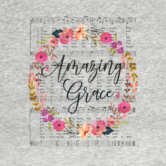 Amazing Grace Hymn with Floral Wreath by DownThePath